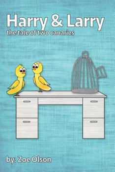 Paperback Harry and Larry: The Tale of Two Canaries Book