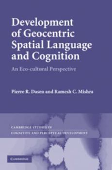 Electronics Development of Geocentric Spatial Language and Cognition: An Eco-Cultural Perspective Book