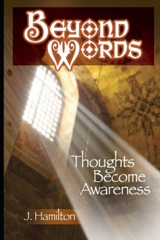 Paperback Beyond Words: thoughts become awareness Book