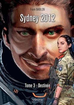 Paperback Sydney 2012 - Tome 3: Destinée [French] Book