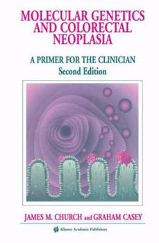 Paperback Molecular Genetics of Colorectal Neoplasia: A Primer for the Clinician Book