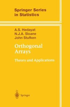 Hardcover Orthogonal Arrays: Theory and Applications Book