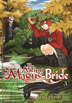 Paperback The Ancient Magus' Bride Vol. 3 Book