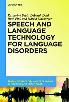 Hardcover Speech and Language Technology for Language Disorders Book