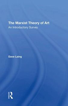 Paperback The Marxist Theory of Art: An Introductory Survey Book