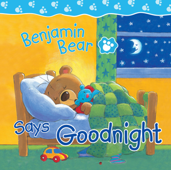 Board book Benjamin Bear Says Goodnight Book