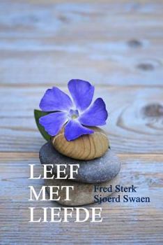 Paperback Leef Met Liefde [Dutch] Book