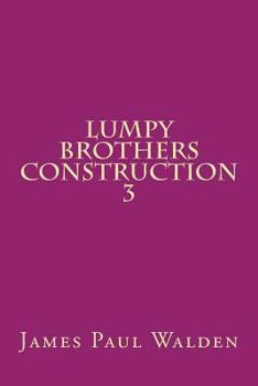 Paperback Lumpy Brothers Construction 3 Book