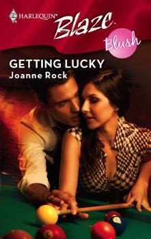 Getting Lucky - Book #4 of the Blush
