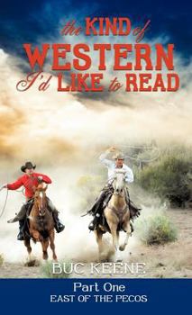 Hardcover The Kind of Western I'd Like to Read - Part One Book