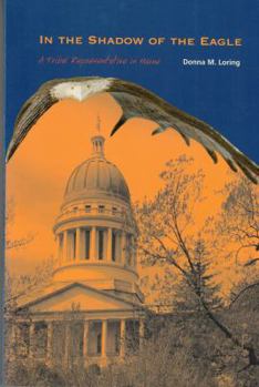 Paperback In the Shadow of the Eagle: A Tribal Representative in Maine Book