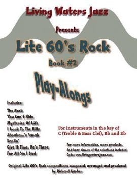 Paperback Lite 60's Rock Play-Alongs, Book #2 by Living Waters Jazz Book