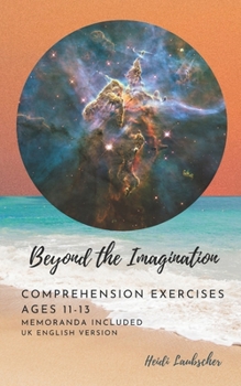 Paperback Beyond the Imagination: Comprehension Exercises Ages 11-13 UK English Book