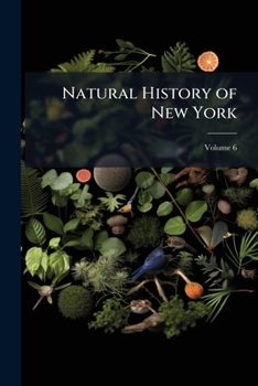 Paperback Natural History of New York; Volume 6 Book