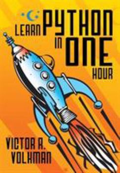 Paperback Learn Python in One Hour: Programming by Example, 2nd Edition Book