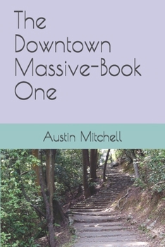 Paperback The Downtown Massive-Book One Book