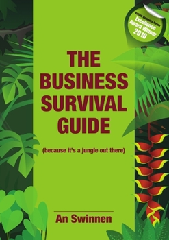 Paperback The Business Survival Guide (because it's a jungle out there) Book