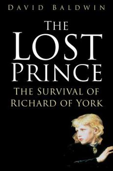 Paperback The Lost Prince: The Survival of Richard of York Book