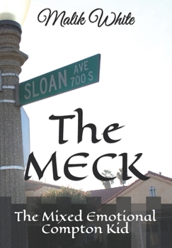 Paperback The MECK: The Mixed Emotional Compton Kid Book
