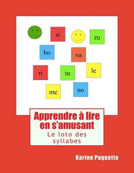 Paperback Apprendre a lire en s'amusant: Le loto des syllabes [French] Book