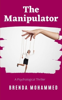 Paperback The Manipulator: A Psychological Thriller Book