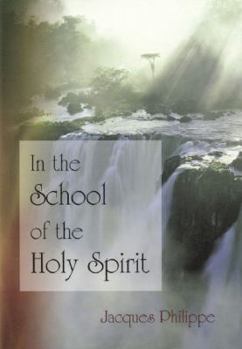 Paperback In the School of the Holy Spirit Book