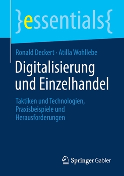 Paperback Digitalisierung Und Einzelhandel: Taktiken Und Technologien, Praxisbeispiele Und Herausforderungen [German] Book