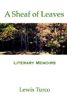 Hardcover A Sheaf of Leaves: Literary Memoirs Book