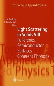 Paperback Light Scattering in Solids VIII: Fullerenes, Semiconductor Surfaces, Coherent Phonons Book