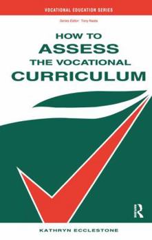 Hardcover How to Assess the Vocational Curriculum Book