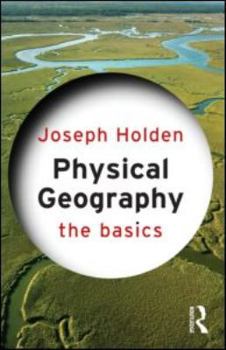 Physical Geography: The Basics - Book  of the Basics