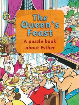 Paperback The Queen's Feast: A Puzzle Book about Esther Book