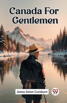 Paperback Canada For Gentlemen Book