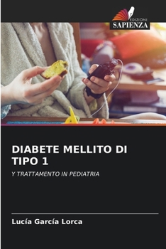 Diabete Mellito Di Tipo 1 (Italian Edition)