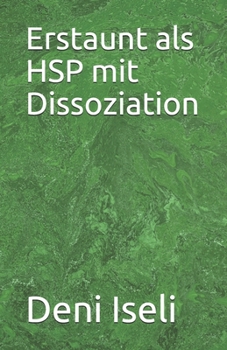 Paperback Erstaunt als HSP mit Dissoziation [German] Book