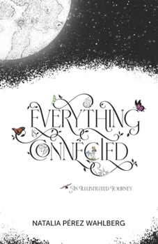 Paperback Everything is Connected: An Illustrated Journey Book