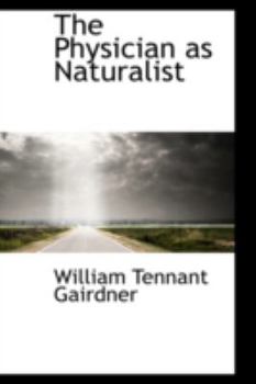 The Physician As Naturalist