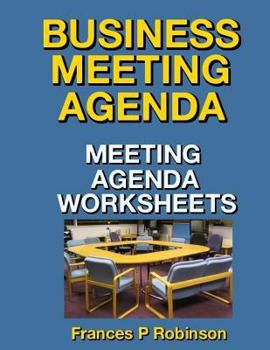 Paperback Business Meeting Agenda: Meeting Agenda Worksheets Book