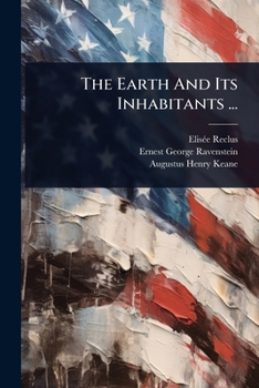 Paperback The Earth And Its Inhabitants ... Book