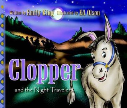 Hardcover Clopper and the Night Travelers Book