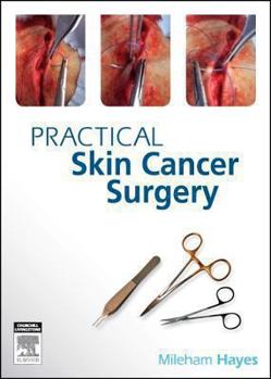 Paperback Practical Skin Cancer Surgery Book
