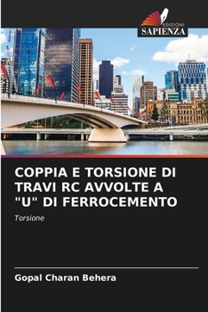 Paperback Coppia E Torsione Di Travi Rc Avvolte a "U" Di Ferrocemento [Italian] Book
