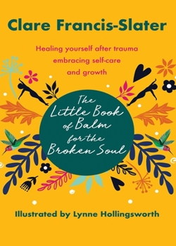 Paperback The Little Book of Balm for the Broken Soul Book