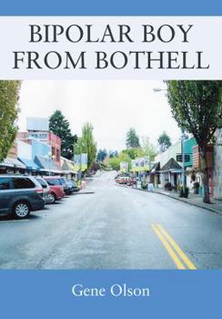 Paperback Bipolar Boy From Bothell Book