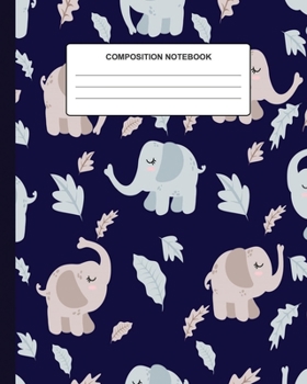 Paperback Composition Notebook Elephant: Gifts for Elephant Lovers - Lined Wide Ruled Paper - Writing Book for Kids or Adults Who Like Animals Book