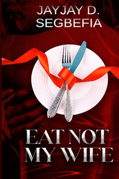 Paperback Eat Not My Wife Book