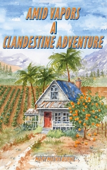 Hardcover Amid Vapors A Clandestine Adventure Book