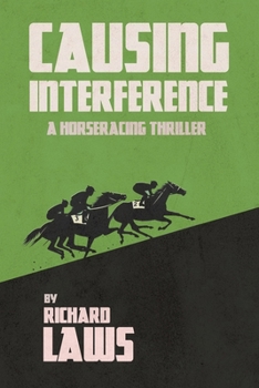 Paperback Causing Interference: A British Racing Mystery Thriller Book