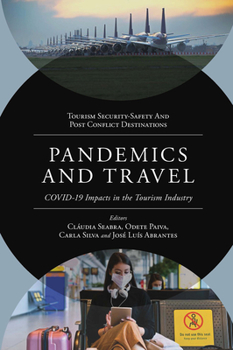 Hardcover Pandemics and Travel: Covid-19 Impacts in the Tourism Industry Book