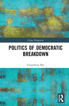 Hardcover Politics of Democratic Breakdown Book